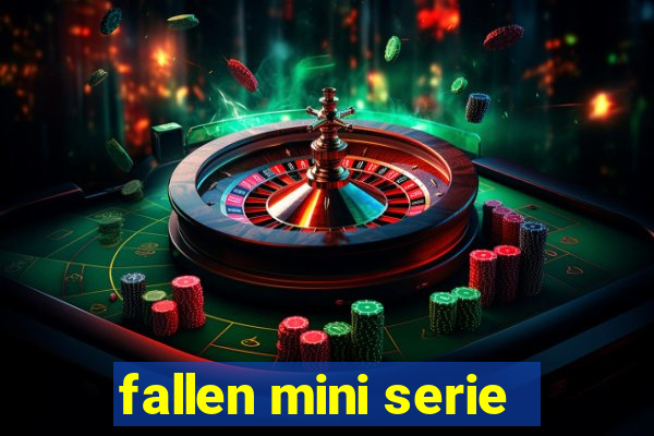 fallen mini serie